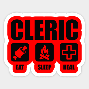 CLERIC Eat Sleep Heal Sticker